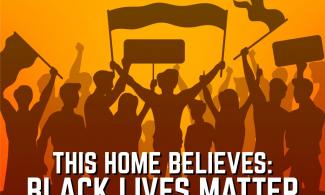 This Home Believes: Black Lives Matter